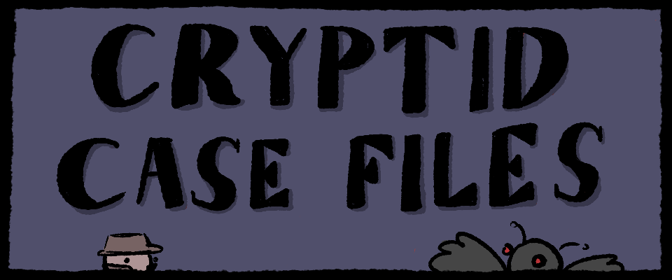 Cryptid Case Files
