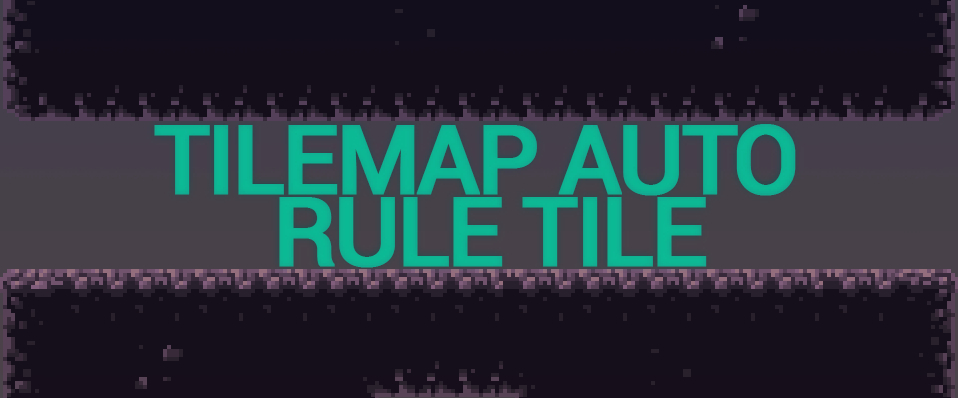 TileMap Auto Rule Tile (Unity) + template