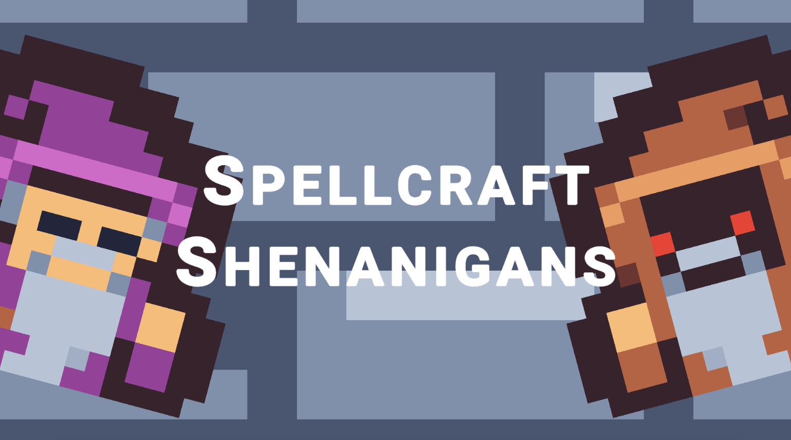 Spellcraft Shenanigans