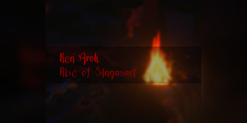 Cover image for Ken Arok : Rise of Singasari