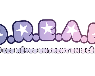 D.R.E.A.M Ou les rêves entre en scène !