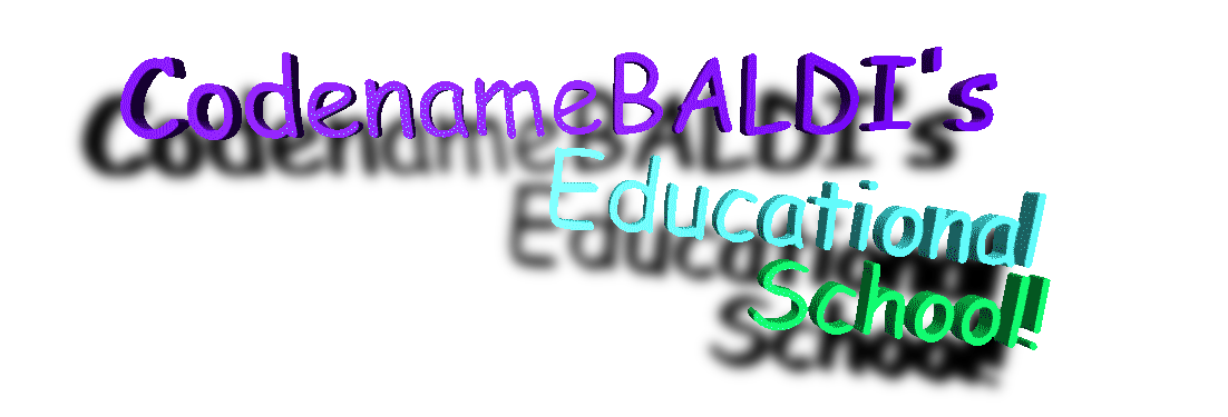 CodenameBALDI's Educational School!