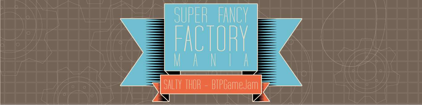 Super Fancy Factory Mania