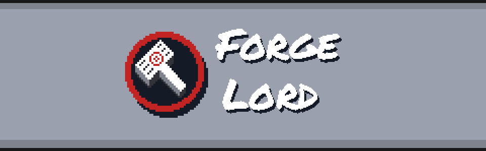 ForgeLord - Ludum Dare #55