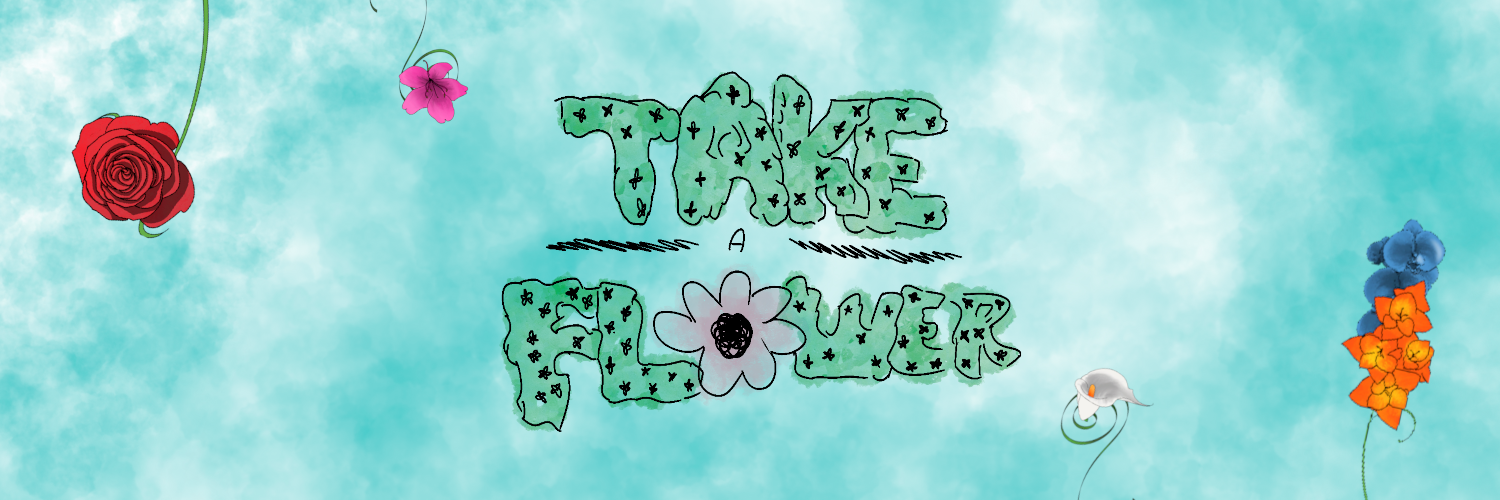 Take a flower