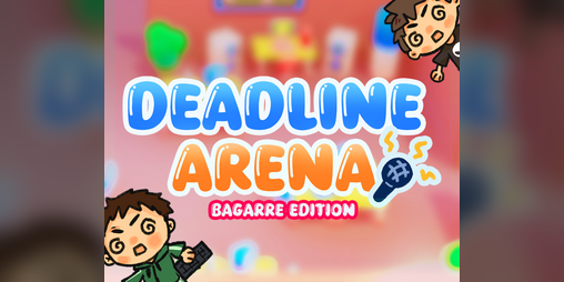 Cover image for Deadline Arena: Bagarre Edition 🥖