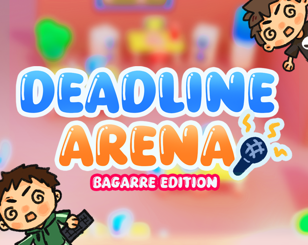 Deadline Arena: Bagarre Edition 🥖