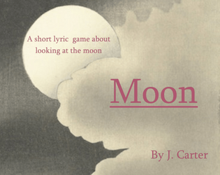 Moon: A Lyric Game  