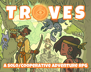 Troves   - Delve into a solo/cooperative adventure for 1-3 players 