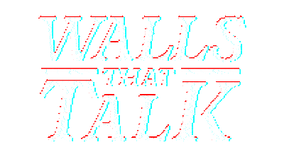 Walls that Talk