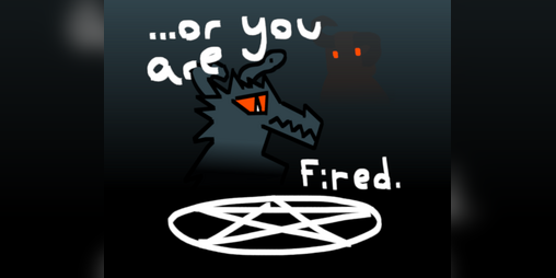 Cover image for ...Or You Are Fired