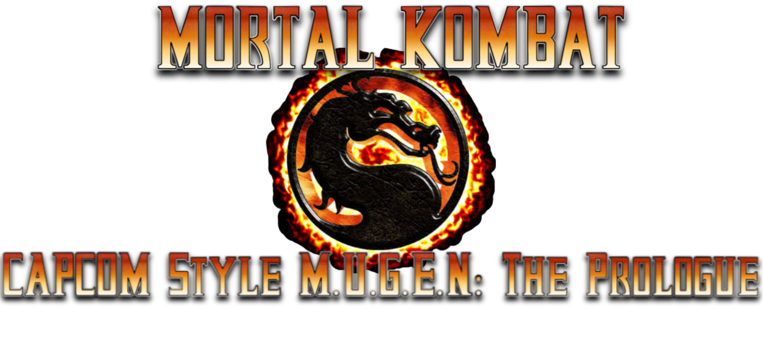 Mortal Kombat CAPCOM Style M.U.G.E.N: The Prologue