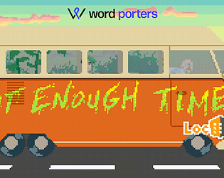 Not Enough Time Argento Version - LocJam 6 by Word Porters