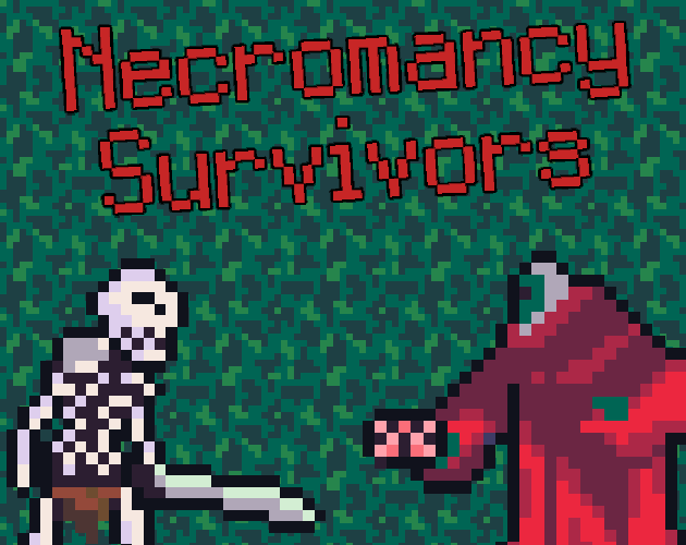 Necromancy Survivors [LD 55]