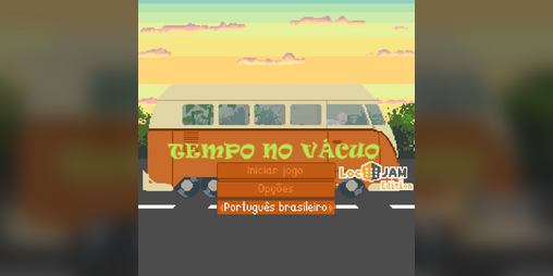 Cover image for [PT-BR] Tempo no Vácuo (Not Enough Time) - LocJAM 6