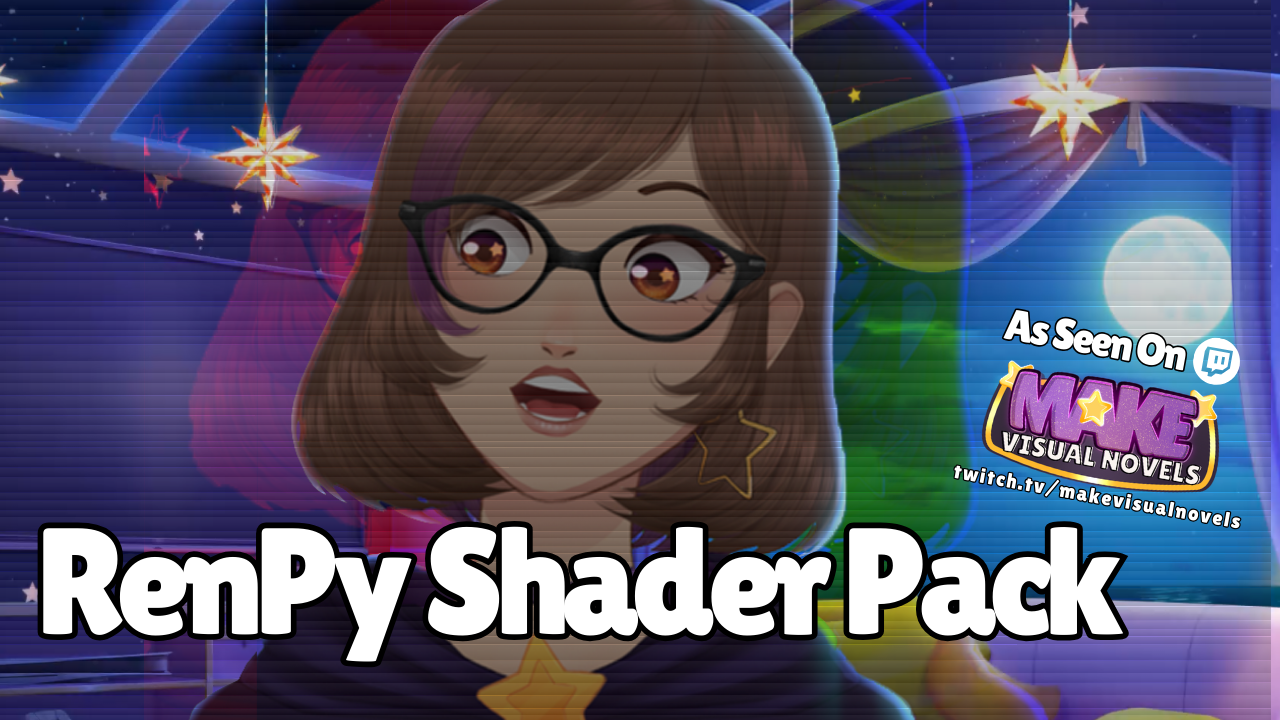 Make Visual Novels! RenPy Shader Pack