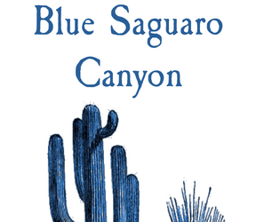 Blue Saguaro Canyon  