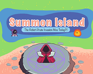 Summon Island: The Robot Pirate Invasion Was Today?
