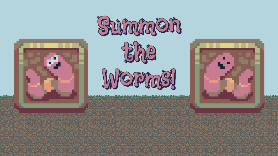 Summon the Worms!