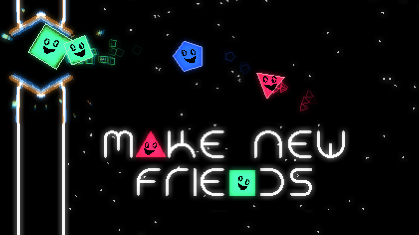 Make New Friends