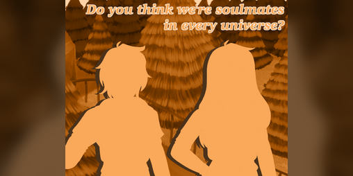 Cover image for Do you think we're soulmates in every universe?