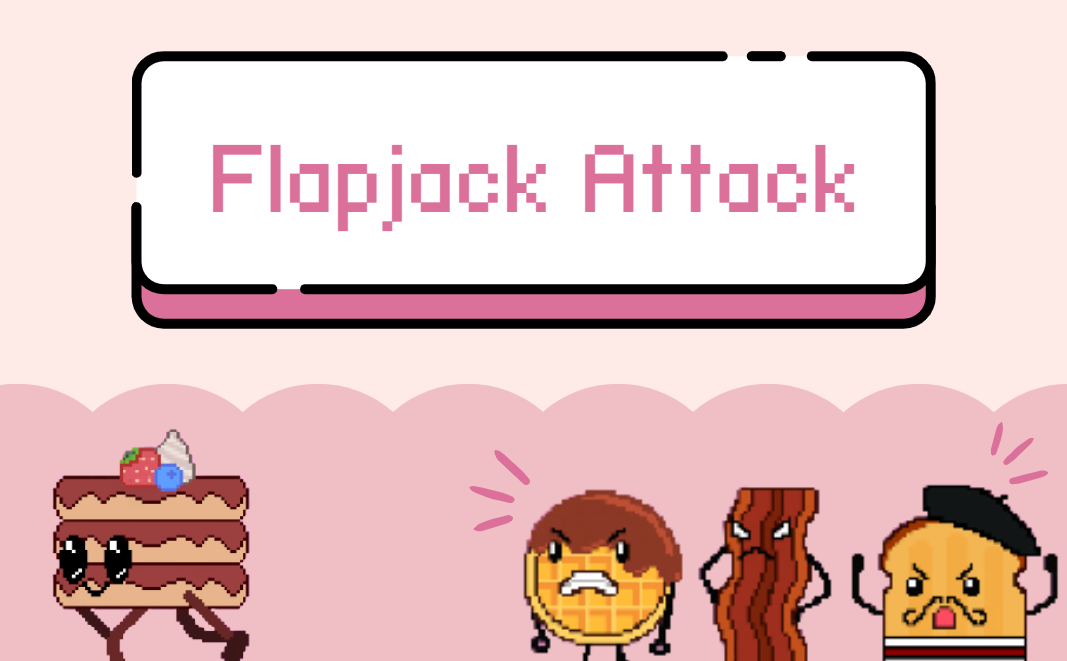 Flapjack Attack