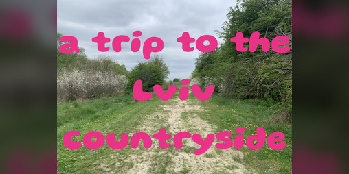 Cover image for a trip to the Lviv countryside