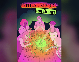 Ritual Magic for Besties   - A slice-of-life urban fantasy tarot-based game. 