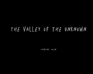 The Valley of the Unknown