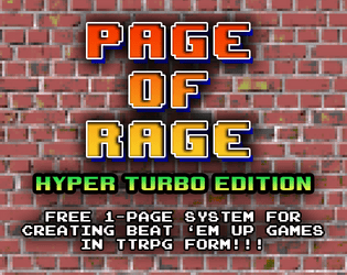 Page of Rage   - A One-Page System For Creating "Beat 'Em Up" Games In TTRPG Form 