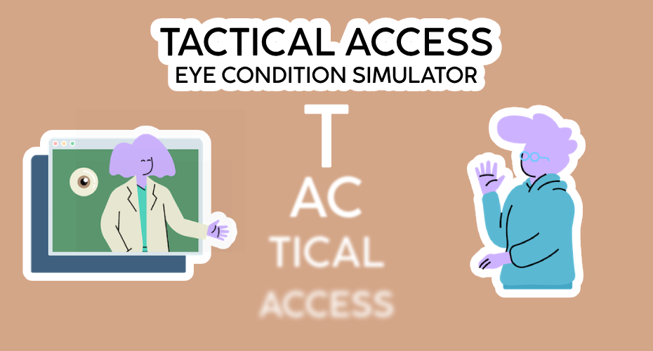 Tactical Access: Eye Condition Simulator