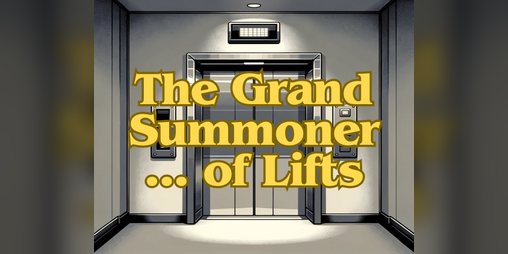 Cover image for The Grand Summoner ... of Lifts