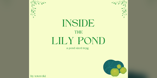 Cover image for Inside the Lily Pond