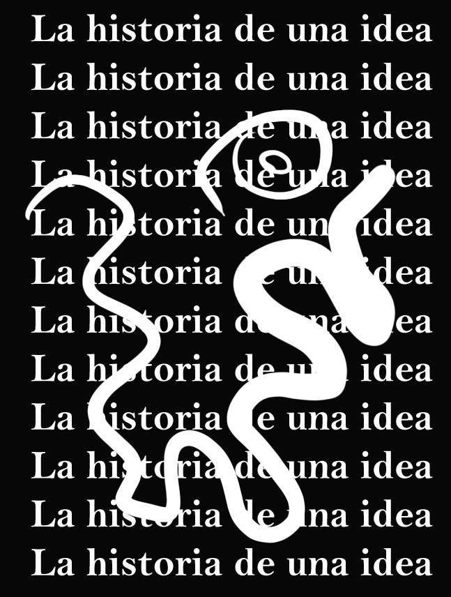 La historia de una idea