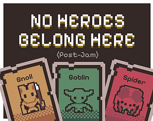 No Heroes Belong Here (Post-Jam)
