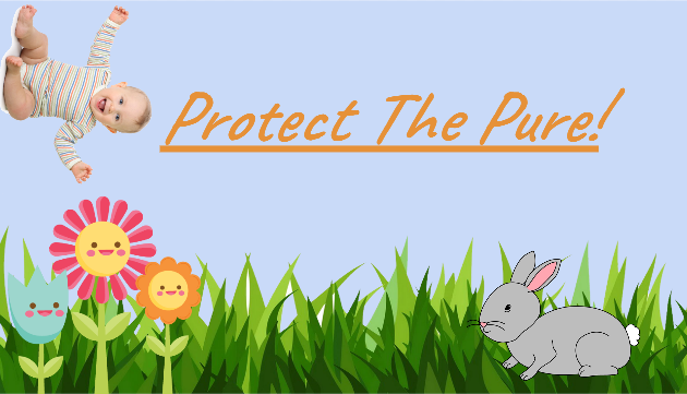 Protect the Pure