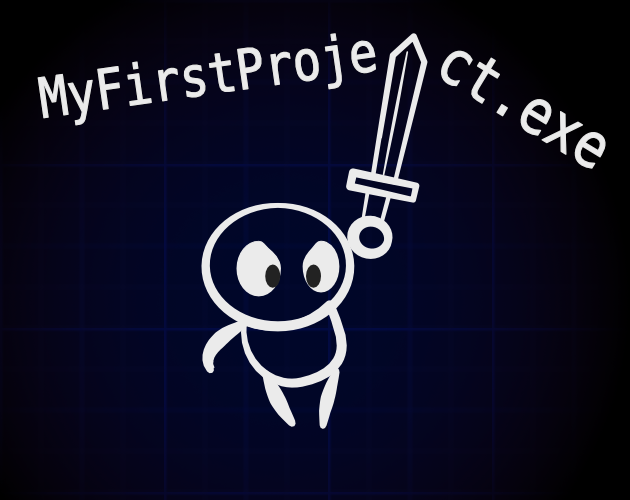 Cover image for MyFirstProject.exe