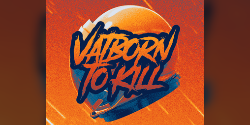 Cover image for VATBORN TO KILL