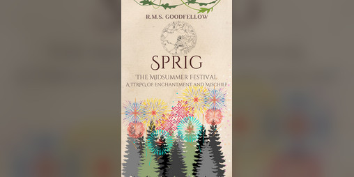 Cover image for Sprig : The Midsummer Festival TTRPG