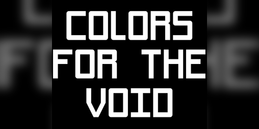 Cover image for Colors For The Void