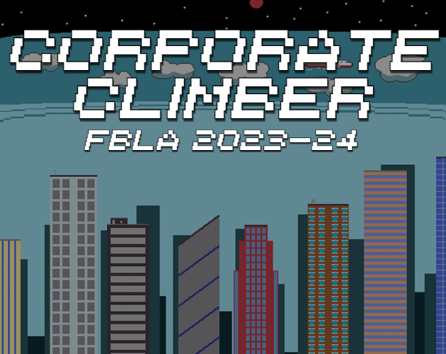 Corporate climber fbla computer game 2023 24 by tgd