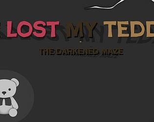 I Lost My Teddy: The Darkened Maze