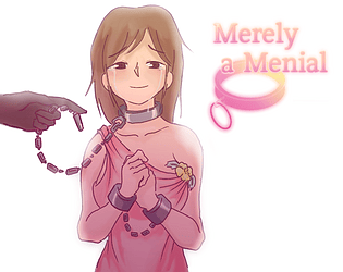 Merely a Menial