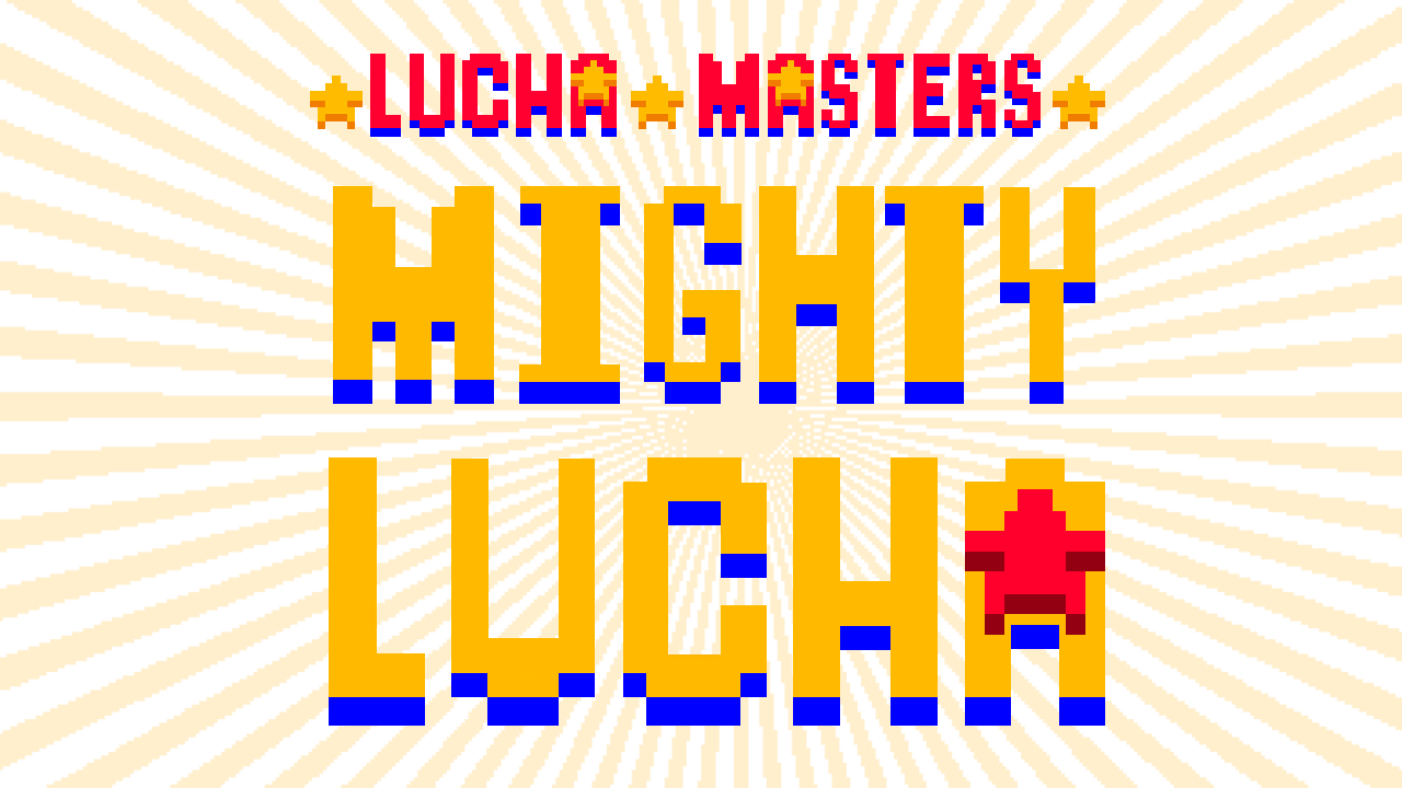 Lucha Masters: Mighty Lucha
