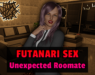Futanari Sex - Unexpected Roomate