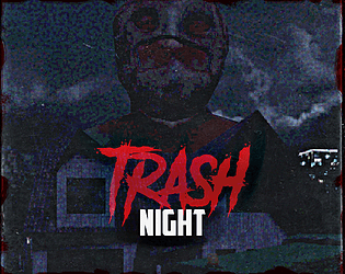Trash Night [$1.00] [Adventure] [Windows]