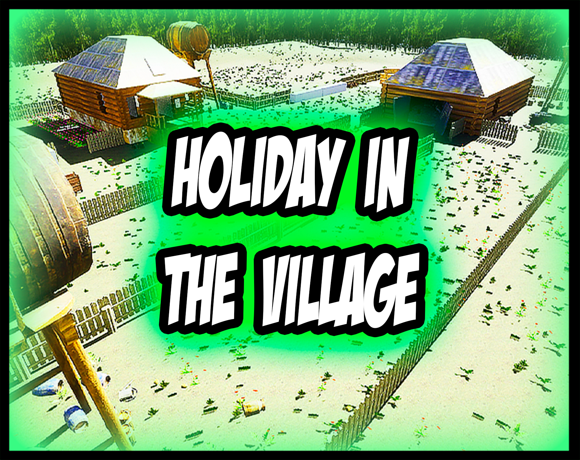 Holiday in the village.