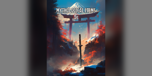 Cover image for Mythological Items: A Compendium for 5E