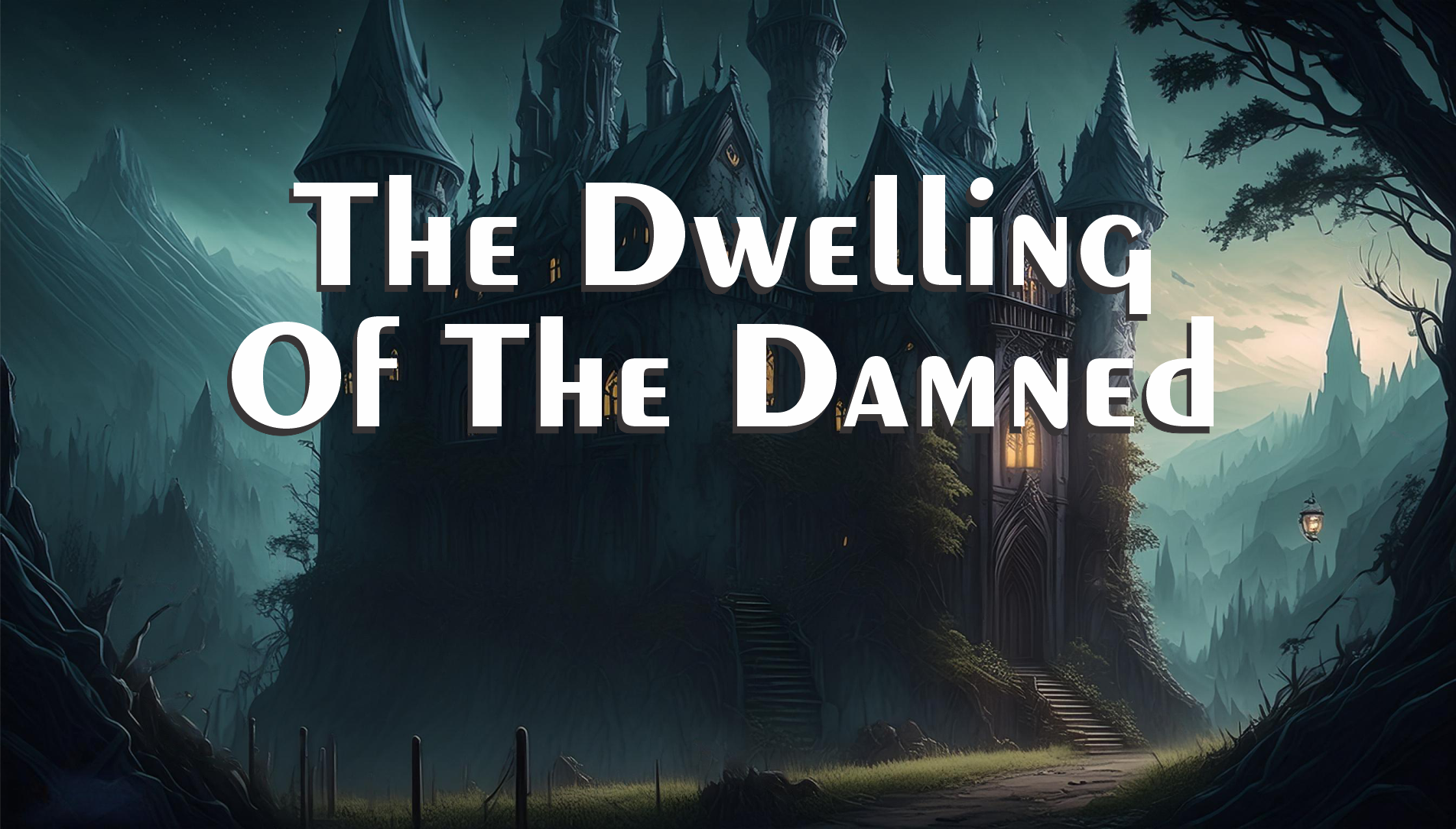 The Dwelling Of The Damned