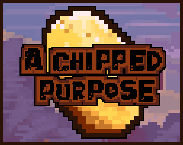 A Chipped Purpose